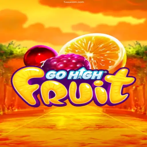 Exploring the Thrilling World of GoHighFruit