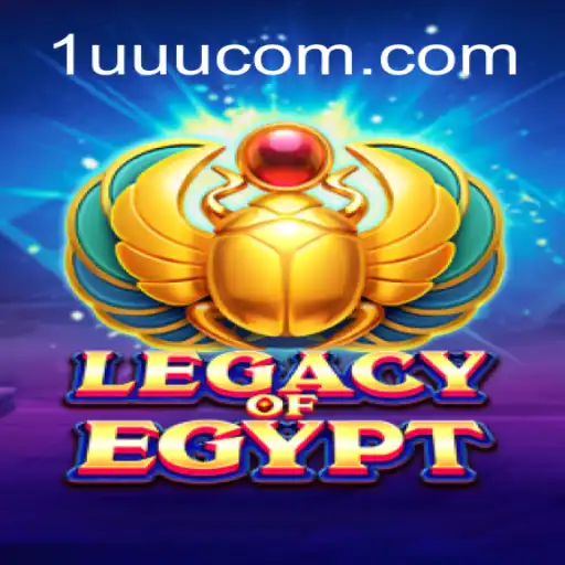 Discover the Thriller of Legacy of Egypt at 1UUU.COM